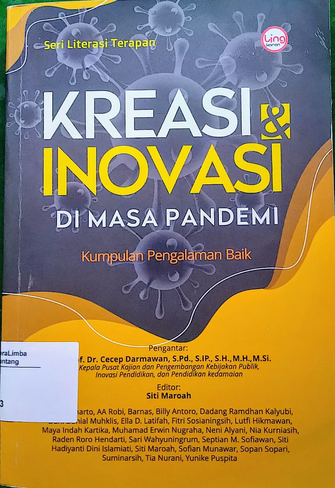 Kreasi  Inovasi di Masa Pandemi